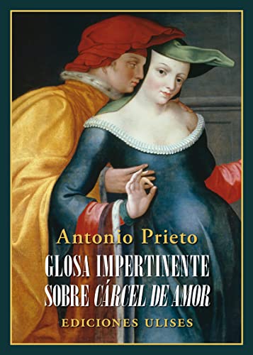 Beispielbild fr GLOSA IMPERTINENTE SOBRE CARCEL DE AMOR zum Verkauf von KALAMO LIBROS, S.L.