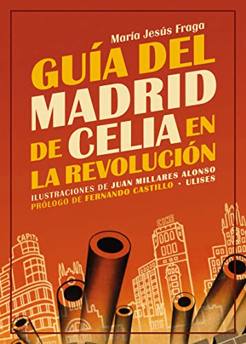 Beispielbild fr GUA DEL MADRID DE CELIA EN LA REVOLUCIN zum Verkauf von KALAMO LIBROS, S.L.