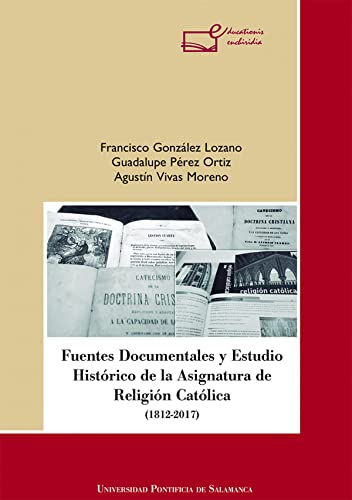 9788416305797: Fuentes Documentales y Estudio Histrico de la Asignatura de Religin Catlica
