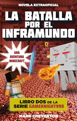 Imagen de archivo de La batalla por el inframundo: Una aventura minecraft (Libro dos de la serie Gameknight999) a la venta por Erase una vez un libro