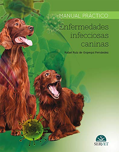 9788416315925: Manual Practico Enfermedades Infecciosas Caninas