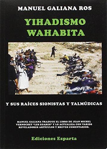 9788416316007: El Islamismo Yihadista Wahabita (Spanish Edition)