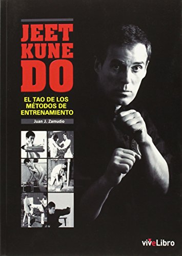 9788416317448: Jeet Kune Do: El Tao de los mtodos de entrenamiento (Coleccin viveLibro)