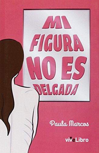 Stock image for MI FIGURA NO ES DELGADA for sale by Hilando Libros