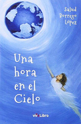 Stock image for UNA HORA EN EL CIELO for sale by KALAMO LIBROS, S.L.