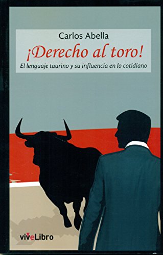 Imagen de archivo de Derecho al toro! a la venta por AG Library