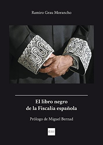 Imagen de archivo de LIBRO NEGRO DE LA FISCALIA ESPAOLA, EL. a la venta por KALAMO LIBROS, S.L.