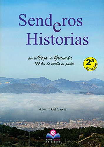 Stock image for Senderos e historias por la Vega de Granada for sale by AG Library