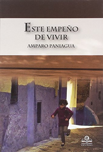 Imagen de archivo de ESTE EMPEO DE VIVIR a la venta por KALAMO LIBROS, S.L.