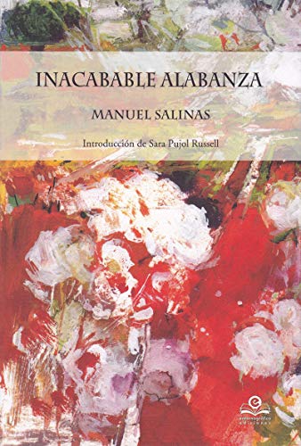 Imagen de archivo de INACABABLE ALABANZA a la venta por KALAMO LIBROS, S.L.