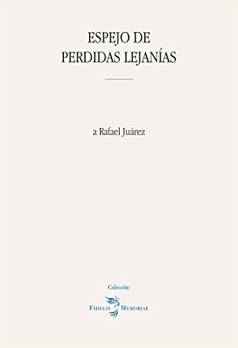 Stock image for ESPEJO DE PERDIDAS LEJANIAS for sale by Agapea Libros