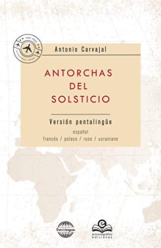 Imagen de archivo de ANTORCHAS DEL SOLSTICIO (Versin pentalinge) a la venta por KALAMO LIBROS, S.L.