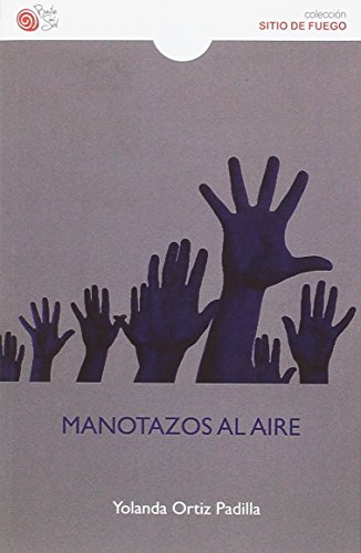 Imagen de archivo de MANOTAZOS AL AIRE a la venta por KALAMO LIBROS, S.L.