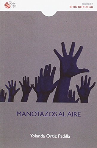 Stock image for MANOTAZOS AL AIRE for sale by KALAMO LIBROS, S.L.