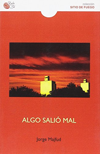 Imagen de archivo de ALGO SALIO MAL a la venta por KALAMO LIBROS, S.L.