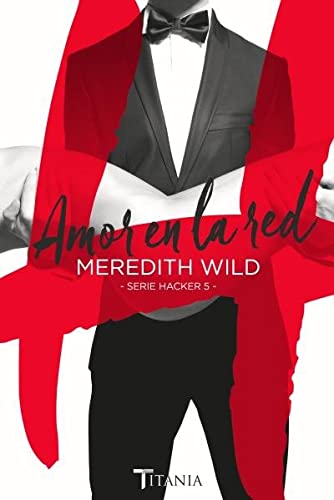 Amor en la red (Hacker) (Spanish Edition) - Wild, Meredith