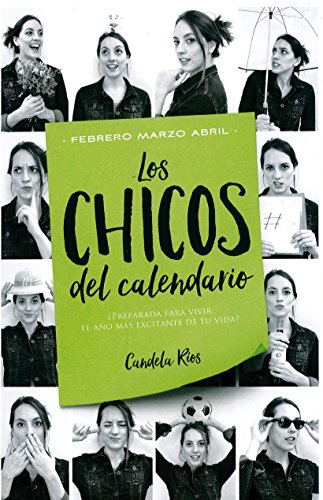 9788416327225: Los chicos del calendario 2: Febrero, marzo y abril (Spanish Edition)