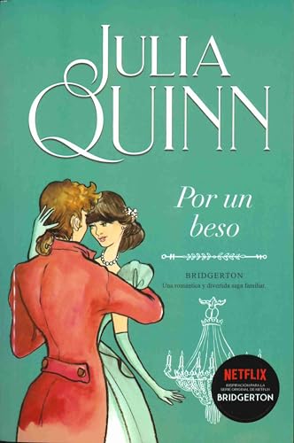

Por un beso (Bridgerton 7) (Spanish Edition) [Paperback] Quinn, Julia