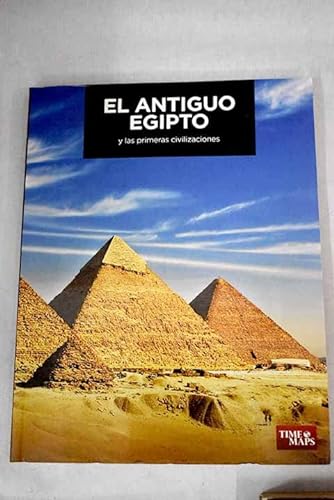 Stock image for El antiguo Egipto: Y las primeras civilizaciones for sale by Ammareal