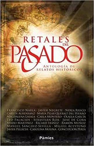 Imagen de archivo de Retales del pasado: Antologa de relaNarla Fernndez, Francisco; Negr a la venta por Iridium_Books