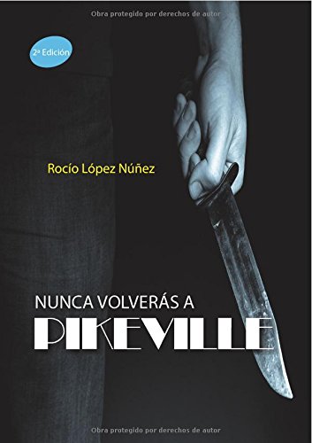 Beispielbild fr Nunca volveras a pikeville- nueva edicion zum Verkauf von Iridium_Books