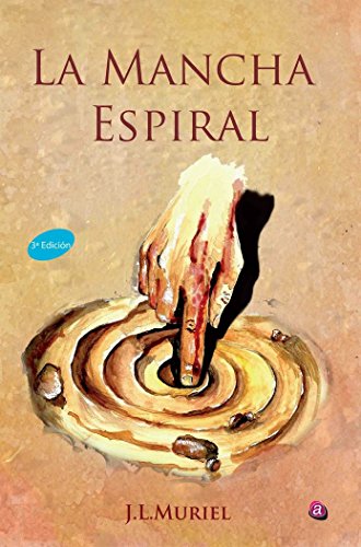 Imagen de archivo de La mancha espiral (3 Edicin): (3 Edicin) (Spanish Edition) a la venta por Iridium_Books