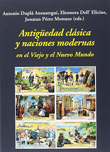 Beispielbild fr ANTIGEDAD CLSICA Y NACIONES MODERNAS EN EL VIEJO Y EL NUEVO MUNDO zum Verkauf von KALAMO LIBROS, S.L.