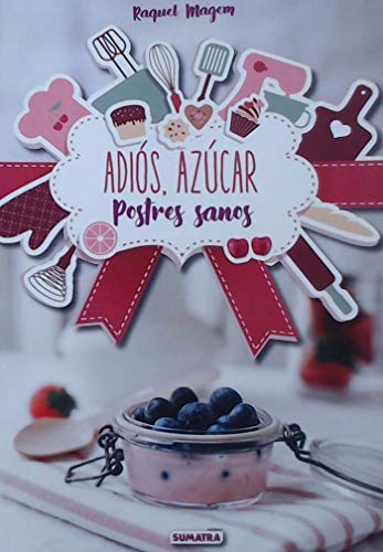 Stock image for ADIS, AZCAR: POSTRES SANOS for sale by KALAMO LIBROS, S.L.