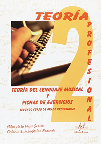 Stock image for Teora del lenguaje musical y fichas de ejercicios. Segundo curso de grado profesional for sale by medimops