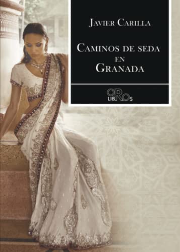 Beispielbild fr Caminos de seda en Granada zum Verkauf von AG Library