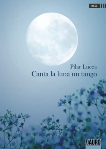 Beispielbild fr Canta la luna un tango zum Verkauf von AG Library