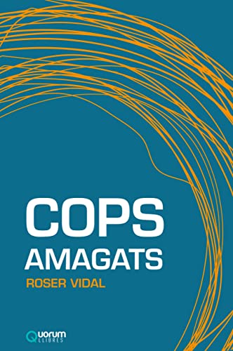 COPS AMAGATS - VIDAL,ROSER