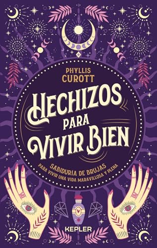 Stock image for Hechizos para vivir bien (Spanish Edition) [Paperback] Curott, Phyllis and Ochoa Blasco, Natalia for sale by Lakeside Books