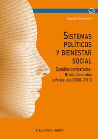 Imagen de archivo de SISTEMAS POLTICOS Y BIENESTAR SOCIAL. Estudios comparados: Brasil, Colombia y Venezuela (2000-2010) a la venta por KALAMO LIBROS, S.L.