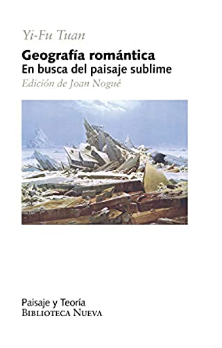 Geografia romantica.En busca del paisaje sublime