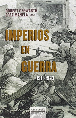 Beispielbild fr IMPERIOS EN GUERRA 1911-1923 zum Verkauf von KALAMO LIBROS, S.L.