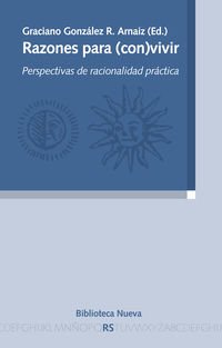 Stock image for RAZONES PARA (CON)VIVIR: PERSPECTIVAS DE RACIONALIDAD PRCTICA (RAZON Y SOCIEDAD) for sale by La Casa de los Libros