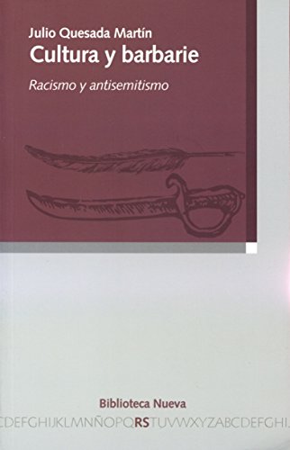 Imagen de archivo de Cultura y barbarie : racismo y antisemitismo (RAZON Y SOCIEDAD, Band 133) a la venta por medimops