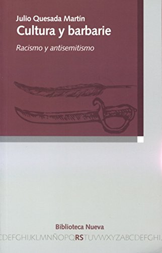 Stock image for Cultura y barbarie : racismo y antisemitismo (RAZON Y SOCIEDAD, Band 133) for sale by medimops