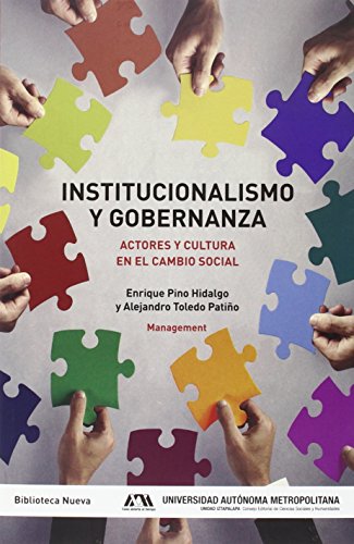 Beispielbild fr INSTITUCIONALISMO Y GOBERNANZA: ACTORES Y CULTURA EN EL CAMBIO SOCIAL zum Verkauf von KALAMO LIBROS, S.L.