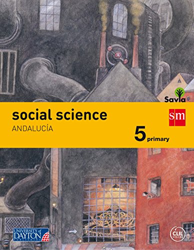 Imagen de archivo de SOCIAL SCIENCE. 5 PRIMARY. SAVIA. ANDALUCA a la venta por Zilis Select Books