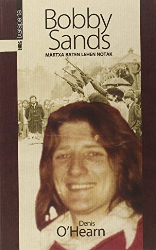 Imagen de archivo de BOBBY SANDS: Martxa baten lehen notak a la venta por AG Library