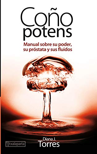 Stock image for COO POTENS: MANUAL SOBRE SU PODER SU PROSTATA Y SUS FLUIDOS for sale by KALAMO LIBROS, S.L.