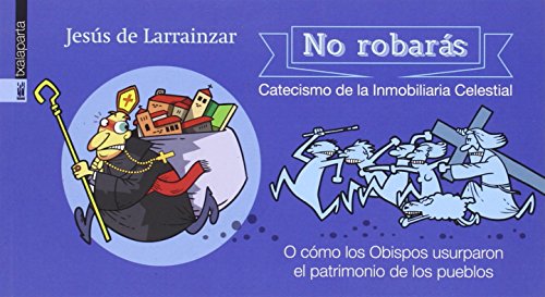 Beispielbild fr NO ROBARS: Catecismo de la inmobiliaria celestial zum Verkauf von KALAMO LIBROS, S.L.