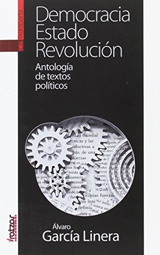 Beispielbild fr DEMOCRACIA, ESTADO, REVOLUCIN: Antologa de textos polticos zum Verkauf von KALAMO LIBROS, S.L.
