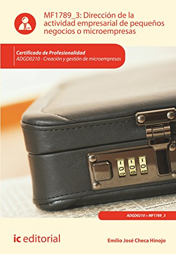 9788416351015: Direccion de la actividad empresarial de pequenos negocios o microempresas. adgd0210 - creacion y gestion de microempresas (Spanish Edition)