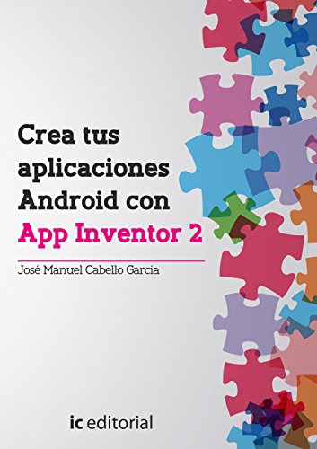 9788416351213: Crea tus aplicaciones android con app inventor 2