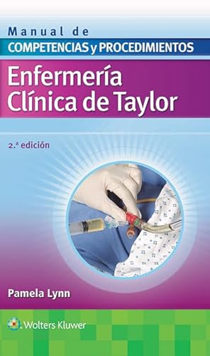Stock image for Enfermera clnica de Taylor. Manual de competencias y procedimientos (Spanish Edition) for sale by PAPER CAVALIER UK