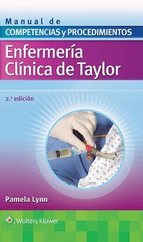 9788416353736: Enfermera clnica de Taylor. Manual de competencias y procedimientos (Spanish Edition)