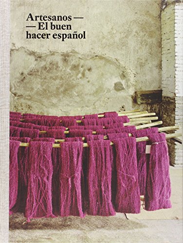 Imagen de archivo de Artesanos : el buen hacer espaol (Arte y Fotografa) a la venta por medimops